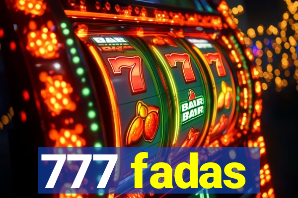 777 fadas
